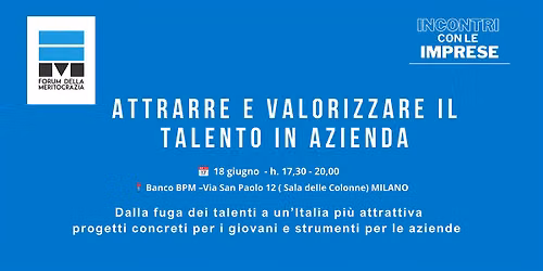ATTRARRE E VALORIZZARE IL TALENTO IN AZIENDA