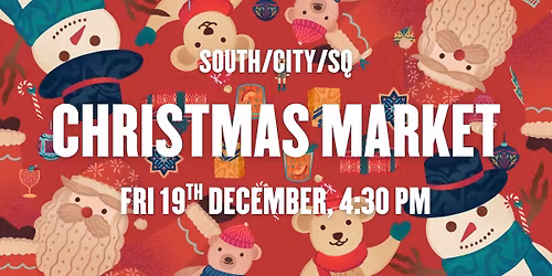 Christmas Market @ South\/City\/SQ
