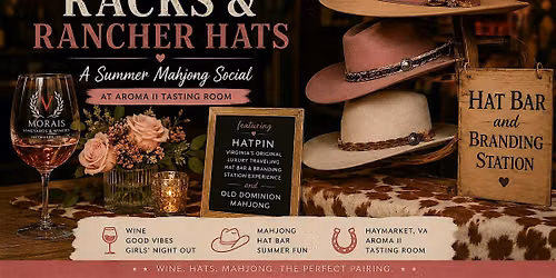 Ros\u00e9, Racks & Rancher Hats- A Summer Mahjong Social at Aroma II