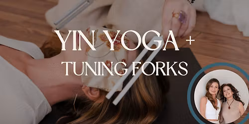 Yin Yoga + Tuning Forks
