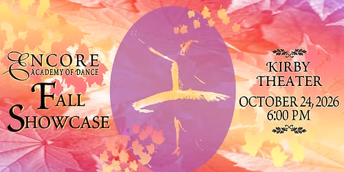 Encore Academy of Dance Annual Fall Showcase