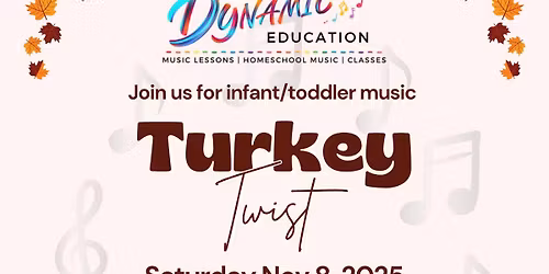Turkey Twist: Infant\/Toddler Music Class