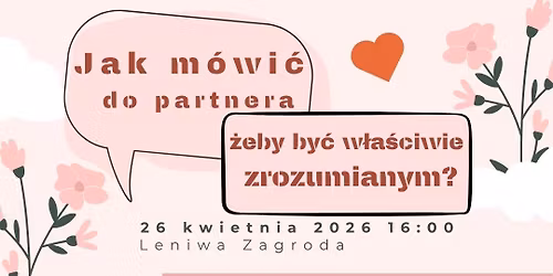 Jak m\u00f3wi\u0107 do partnera w zwi\u0105zku \u017ceby by\u0107 w\u0142a\u015bciwie zrozumianym? 