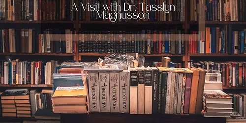 The Importance of Intellectual Freedom, A Visit with Dr. Tasslyn Magnusson