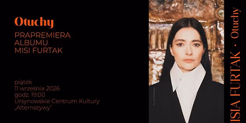 \u201eOtuchy\u201d | prapremiera albumu Misi Furtak