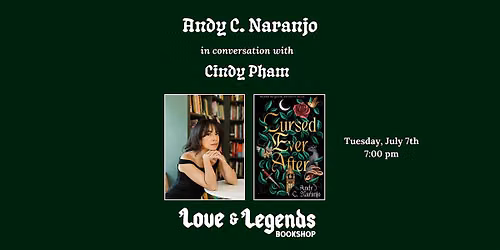 CURSED EVER AFTER: Andy C. Naranjo in conversation w\/ Cindy Pham