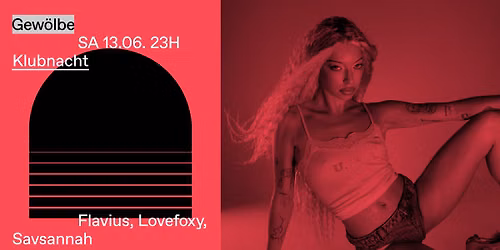 Klubnacht w\/ Flavius, Lovefoxy, Savsannah