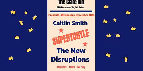 Superturtle with Caitlin Smith and The New Disruptions
