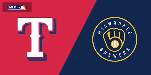 Texas Rangers at Milwaukee Brewers
