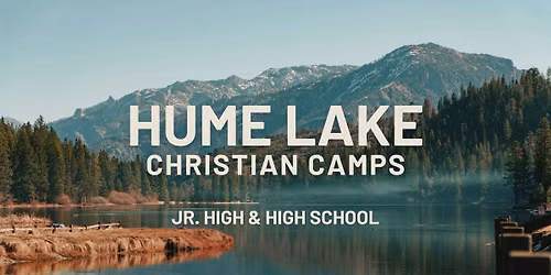Hume Lake Youth Summer Camp