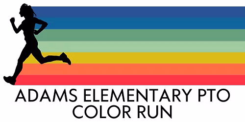 Adams Elementary PTO Color Run!