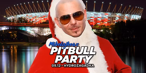 PITBUL\u0141AJKI!!! Miko\u0142ajkowe Pitbull Party!
