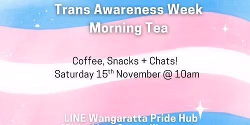 Trans Awareness Week Morning Tea