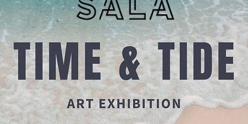 Time & Tide Art Exhibition Official Opening Event