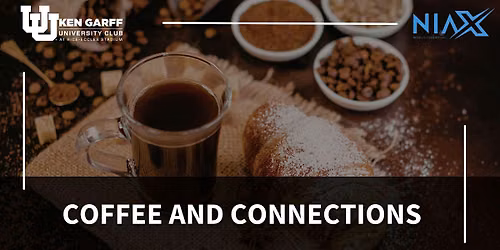 Coffee and Connections with the Ken Garff University Club & NIAX - Aug 18