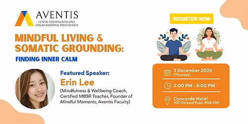[3 Dec 2026] Mindful Living & Somatic Grounding: Finding Inner Calm