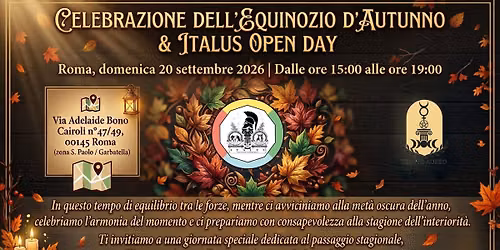 CELEBRAZIONE DELL\u2019EQUINOZIO D\u2019AUTUNNO & ITALUS OPEN DAY - Roma