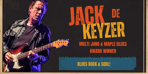 Jack de Keyzer  The Loft Algoma Conservatory, Sault Ste Marie Sun Oct 4