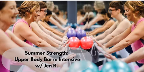 Summer Strength- Upper Body Barre Intensive