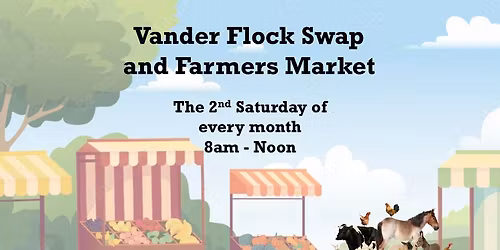 Vander Farmers Market & Flock Swap