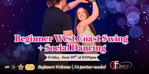 \u2728Beginner West Coast Swing + Social Dancing\ud83c\udfb6 No partner needed