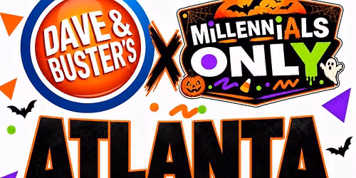 MILLENNIALS ONLY HALLOWEN PARTY AT DAVE & BUSTERS