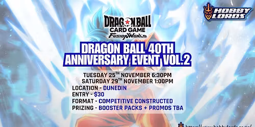 Dragon Ball Super: Fusion World - Dragon Ball 40th Anniversary Event Vol. 2!