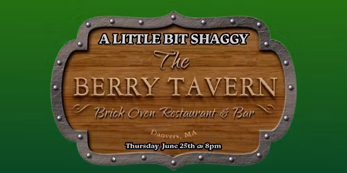 A Little Bit Shaggy debut at Berry Tavern