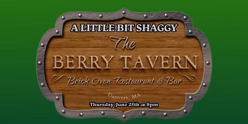 A Little Bit Shaggy debut at Berry Tavern