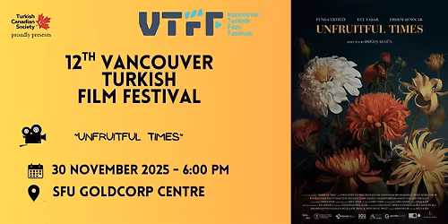 UNFRUITFUL TIMES \u201c\u00d6L\u00dc MEVS\u0130M\u201d \u2013 VTFF FILM