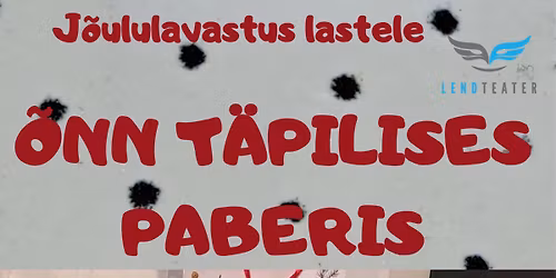 \ud83c\udf81 Laste j\u00f5uluetendus \u201e\u00d5nn t\u00e4pilises paberis\u201c \ud83c\udf84