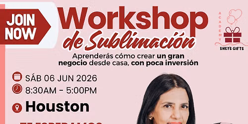 Workshop Sublimaci\u00f3n Houston