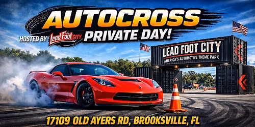 Autocross Private Day, Open to all makes, Sunday May 17th at Lead Foot City