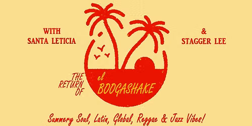 The Return Of El Boogashake