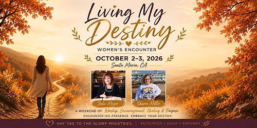 Living My Destiny Women's Encounter