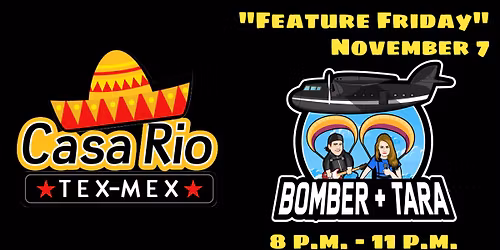 Bomber + Tara @ Casa Rio