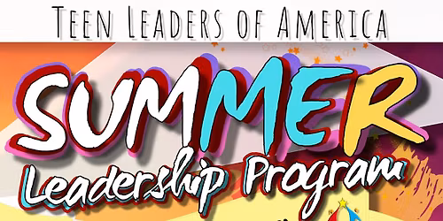 Teen Leaders of America - Summer Program