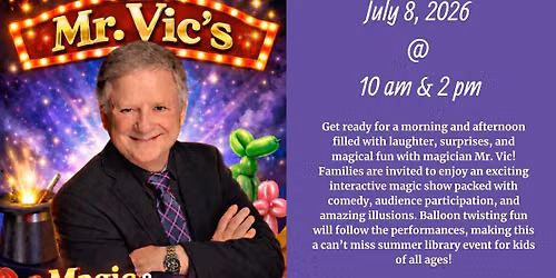 Mr. Vic's Magic and Balloon Twisting