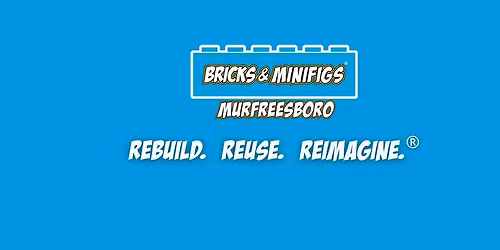 Bricks & Minifigs Murfreesboro \u2014 May the 4th Event