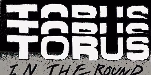 TORUS - EP LAUNCH Intimate floor show! | The Craufurd Arms, Mk