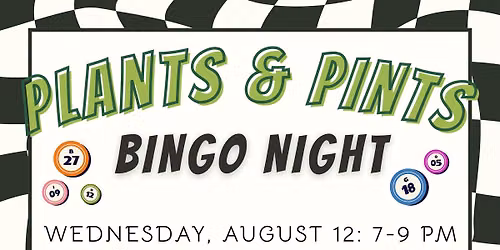 August Plants & Pints Bingo Night