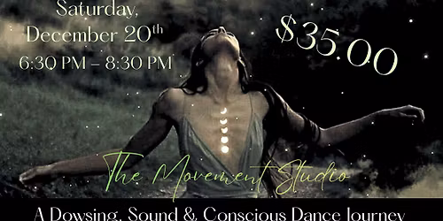 Solstice Sisterhood Ceremony\/ A Dowsing, Sound & Conscious Dance Journey