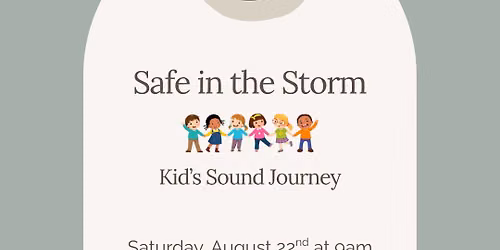 Safe in the Storm - Kids Sound Journey