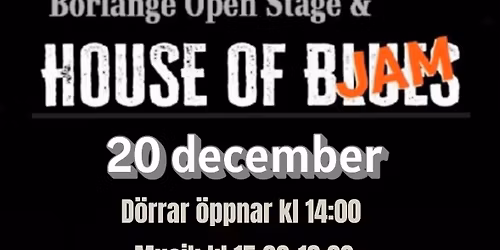 Borl\u00e4nge Open Stage & House of Blues Jam