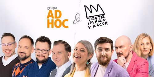 Wroc\u0142aw || Grupa AD HOC i Improkracja - Improwizowany pojedynek na \u017carty!