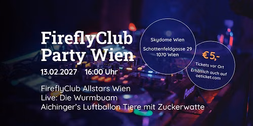 FireflyClub Party 2027 Wien