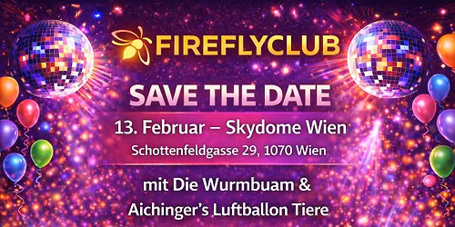 FireflyClub Party 2027 Wien