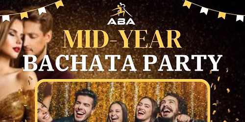 Mega Mid-year Bachata Party | Glitz & Glam | 4th of July