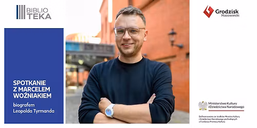 Spotkanie z Marcelem Wo\u017aniakiem, biografem Leopolda Tyrmanda i Pospieszalskich