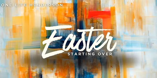 Easter with One Life henderson